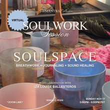 Load image into Gallery viewer, SOULSPACE | A Virtual Soulwork Session (11/17/24)