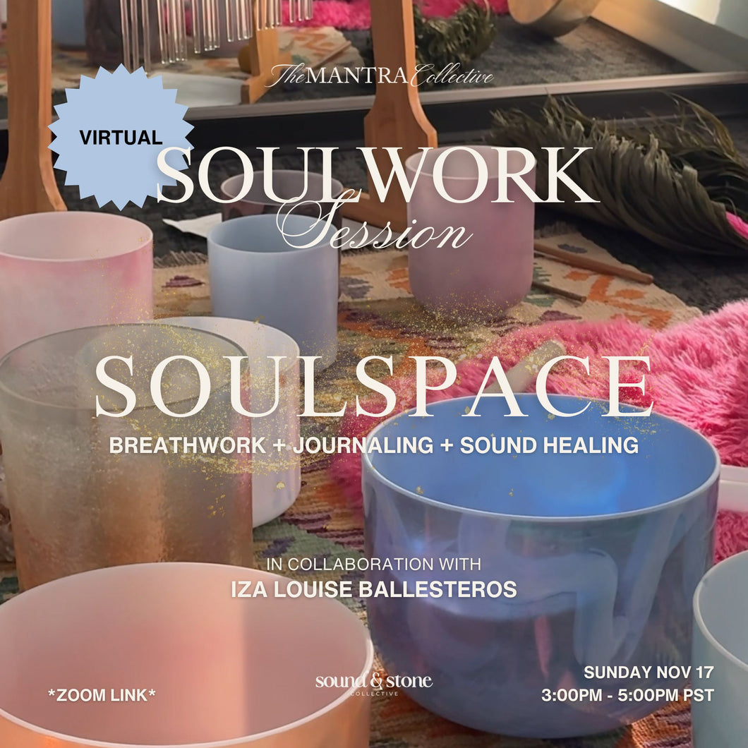 SOULSPACE | A Virtual Soulwork Session (11/17/24)