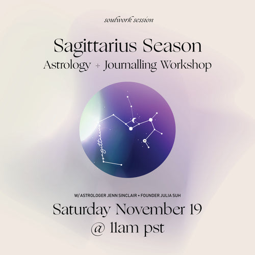 *PLAYBACK VIDEO* SAGITTARIUS SEASON | Astrology + Journalling Workshop - November 19 11am pst